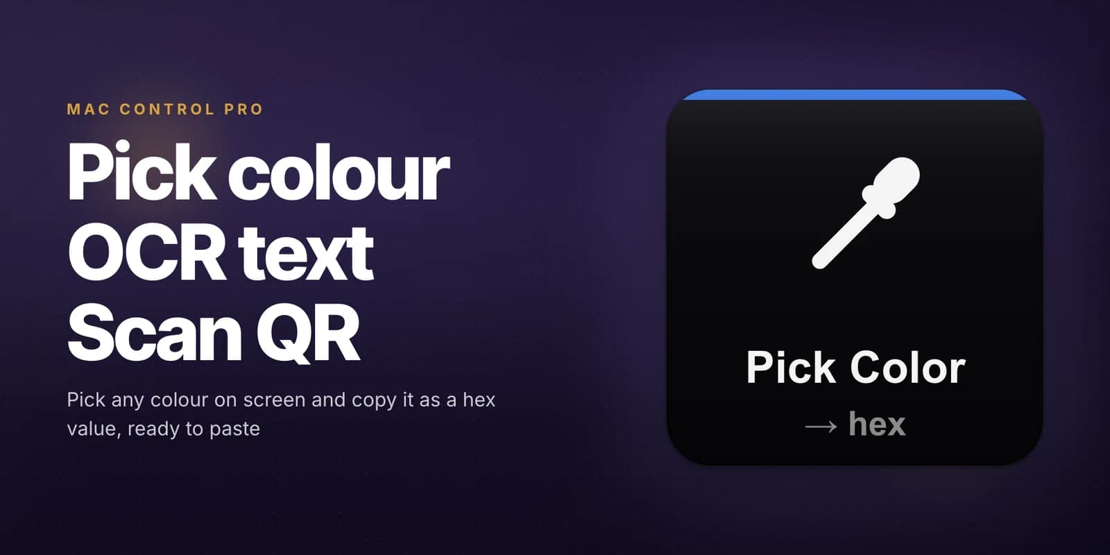 Mac Control - Pick a colour, OCR text, scan a QR code